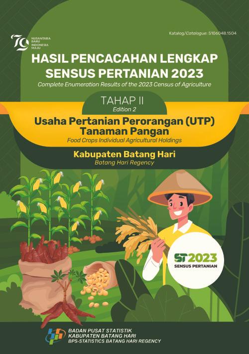 Complete Enumeration Results of the 2023 Census of Agriculture - Edition 2: Food Crops Individual Agricultural Holdings Batang Hari Regency