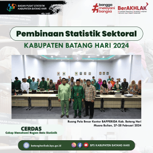 Batang Hari Regency Sectoral Statistics Development in 2024