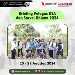 BRIEFING PETUGAS KSA DAN SURVEI UBINAN 2024