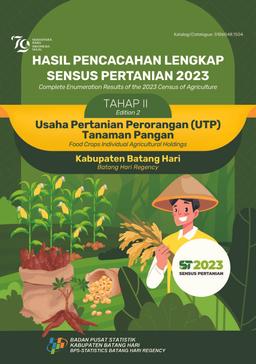 Hasil Pencacahan Lengkap Sensus Pertanian 2023 - Tahap II Usaha Pertanian Perorangan (UTP) Tanaman Pangan Kabupaten Batang Hari